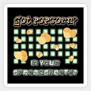 Got PopCorn in Your SpreadSheets | Formula Woes White Magnet